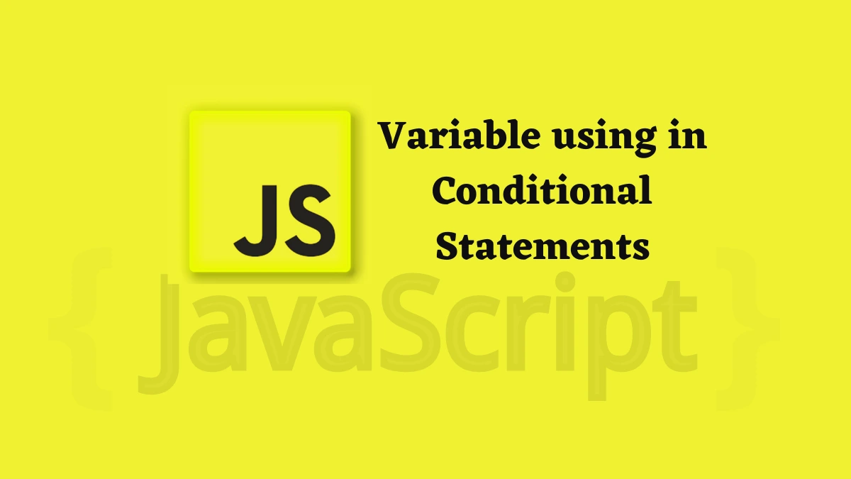 JavaScript variables in conditional statements